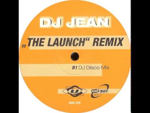 DJ Jean - The Launch (DJ Disco Mix)