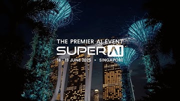 SuperAI Singapore, 18-19 June 2025 | Preview