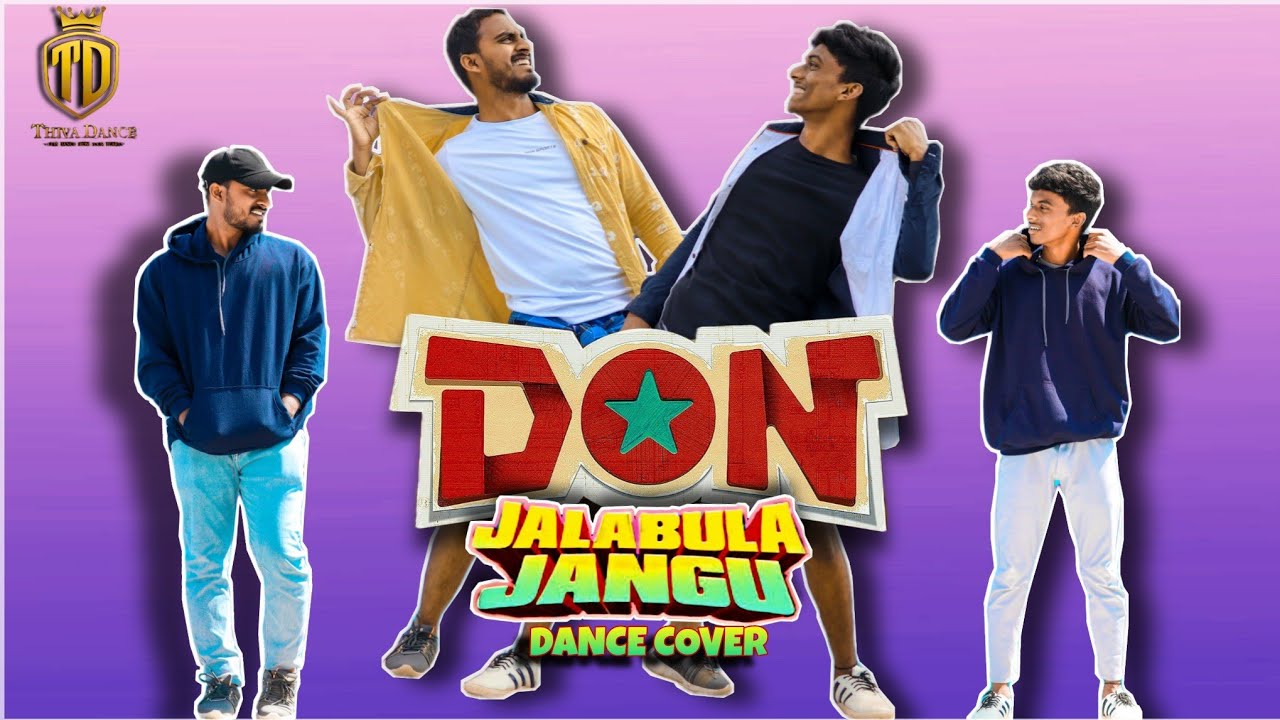 Don-Jalabulajangu /Dance cover/ Sivakarthikeyan/Anirudh /Thiva dance ...