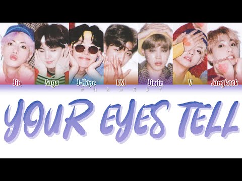 BTS (防弾少年団) - Your Eyes Tell (Color Coded Lyrics Eng/Rom/Kan