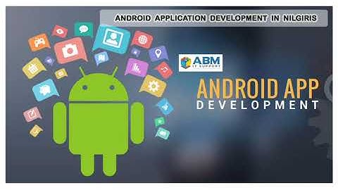 Android App Development Company | Mobile App Development Company in Nilgiris | ABM IT SUPPORT | IT