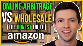 WHOLESALE VS. ONLINE ARBITRAGE (How To Sell On Amazon FBA For Beginners)