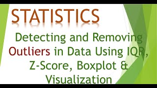 2. Detecting and Removing Outliers in Data Using IQR, Z-Score, Boxplot & Visualization