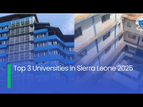 Top 3 Universities in Sierra Leone 2025