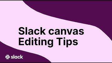 How to edit canvases in Slack