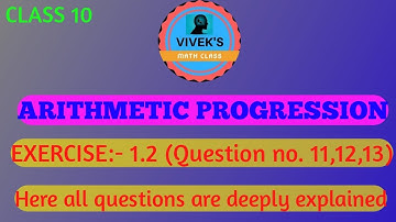 ARITHMETIC PROGRESSION ||EXERCISE:- 1.2 (Question no. 11,12,13) ||KARNATAKA STATE BOARD SYLLABUS.