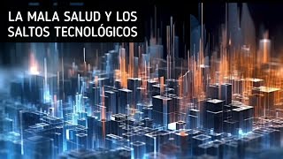 La correlación entre los saltos tecnológicos y mala salud