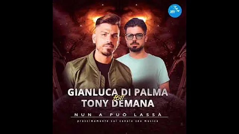 Teaser Gianluca Di Palma feat Tony Demana - Nun a può lassà