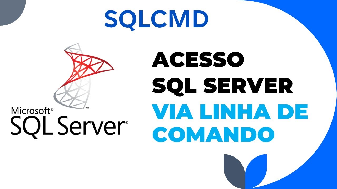 Como Instalar e Configurar o SQLCMD do SQL Server no Windows – Tutorial ...