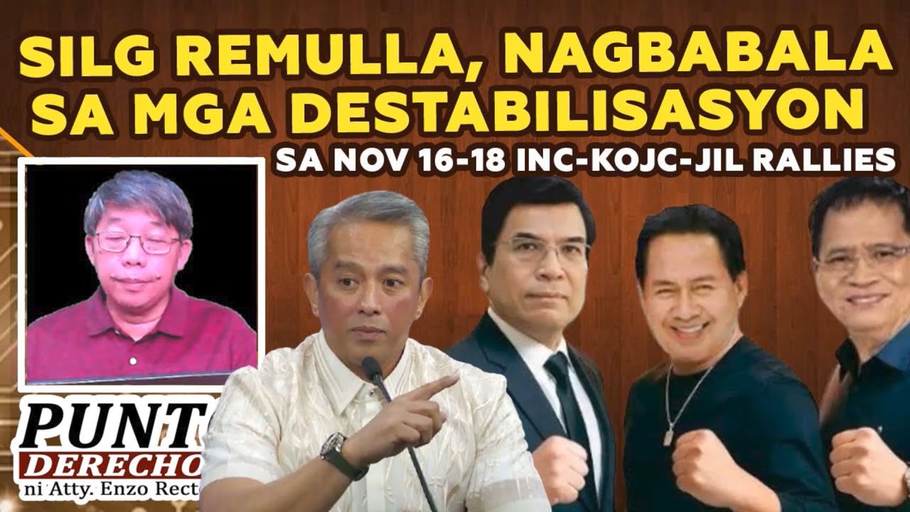 SILG REMULLA, NAGBABALA SA MGA DESTABILISASYON SA NOV 16-18 INC-KOJC-JIL RALLIES