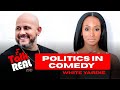 Talk Real: WHITE YARDIE | Being Independent & Politics' In Comedy Entertainment