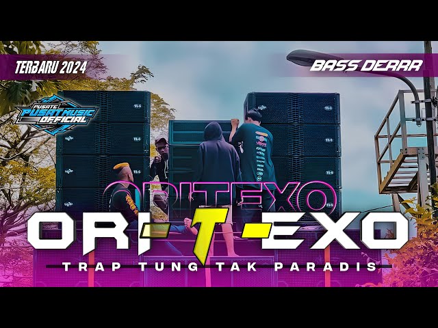 Dj ceksound ORITEXO Tung tak derrr • style paradis • bass nguk terbaru 2024 class=