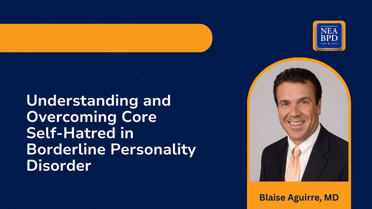 Understanding and Overcoming Core Self Hatred in Borderline Personality Disorder   Blaise