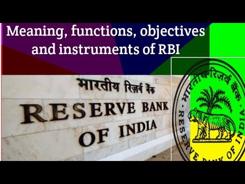 Meaning, objectives, functions and instruments of RBI/ Reserve bank of ...