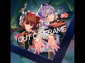 [Hololive Not Hololive Vietsub]OUT OF FRAME-Hoshimachi Suisei &amp; Inui Toko
