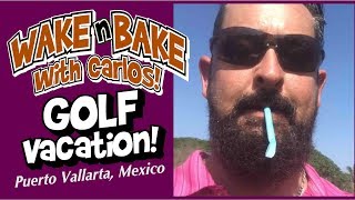 FORE-20!! GOLFING AND TOKING WITH CARLOS AND "420 MAN" - EPI 17
