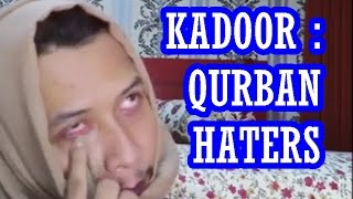 DKadoor : Qurban Haters!