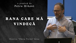 Petru Mihenț | Rana care mă vindecă | Ciresarii TV | 15.05.2022 | Biserica "Sfânta Treime" Beiuș