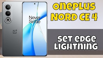Oneplus Nord CE 4 Edge lighting || How to use edge lightning option || How to set edge lightning