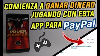 📱 Como Ganar Dinero Con El Movil Para Paypal 📱| APP Para GANAR DINERO JUGANDO 2018 | Pago De 120💲