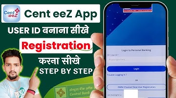 Cent eeZ App Registration Kaise Kare | Cent eeZ App User Id Kaise Banaye | Central Bank of India