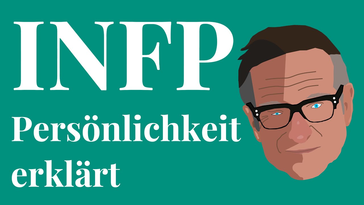 INFP Persönlichkeit erklärt 
