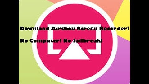 DOWNLOAD AIRSHOU! NO JAILBREAK NO COMPUTER! IOS 9-10! OLD
