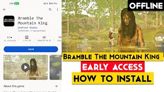 Bramble The Mountain King Android Available On Playstore | Installation screenshot 2