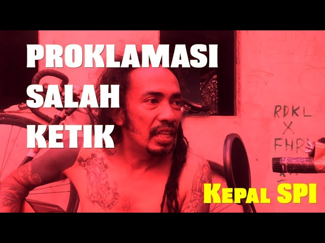 KePAL SPI - Proklamasi Salah Ketik (Live session) class=