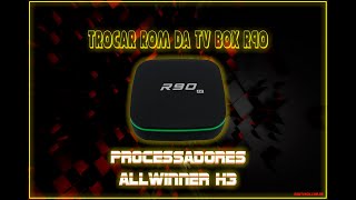 Como instalar rom na box R90 Travada na tela Android!