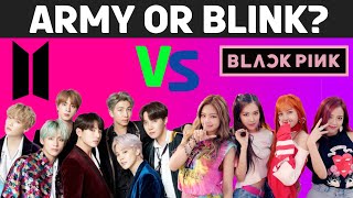 BTS VS BLACKPINK QUIZ | BLINK OR ARMY? | KPOP GAME