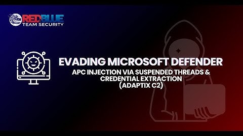 Evading Microsoft Defender: APC Injection Suspended Threads & Credential Extraction