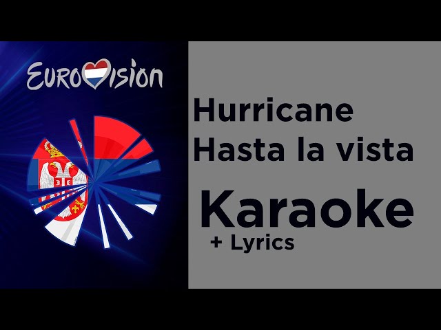 Hurricane - Hasta la vista (Karaoke) Serbia 🇷🇸 Eurovision 2020 class=