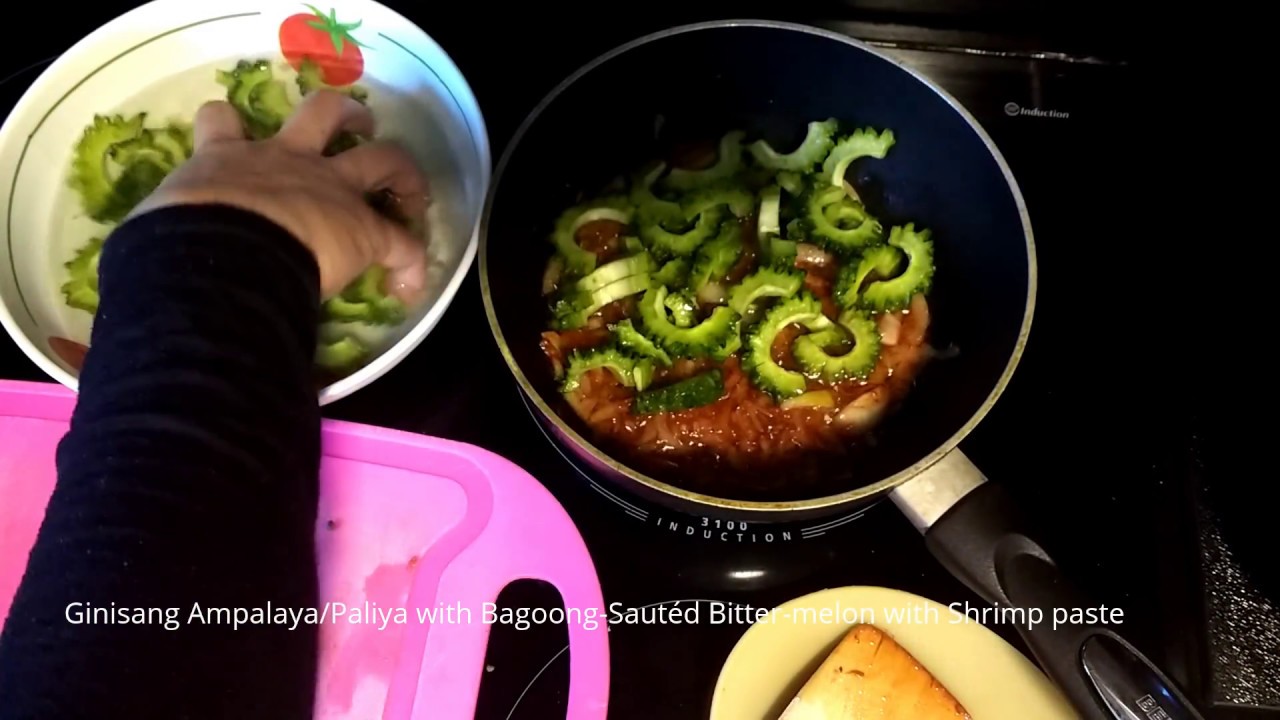How To Cook Ginisang Ampalaya Paliya At Bagoong Sauteed Bitter Melon And Shrimp Paste Youtube