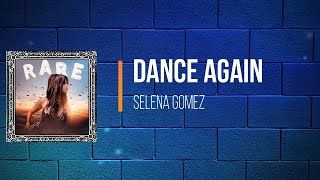 selena gomez - Dance Again   (Lyrics)