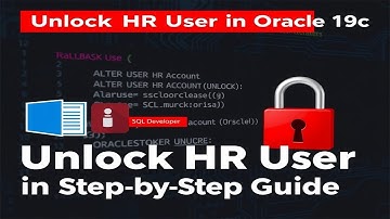 HOW TO UNLOCK HR USER in Oracle Database 19c