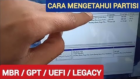 CARA MENGETAHUI PARTISI MBR ATAU GPT - UEFI ATAU LEGACY - PARTISI HARDISK GPT ATAU MBR