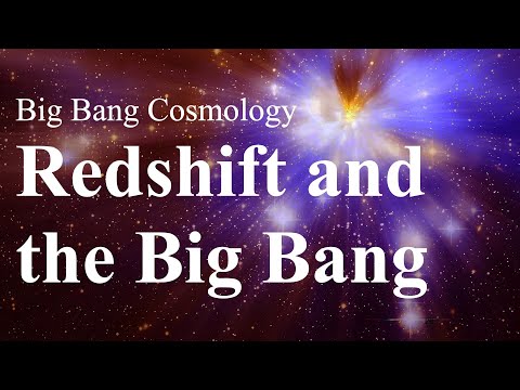 The Big Bang Theory: Expansion, Redshift, and Cosmological Models