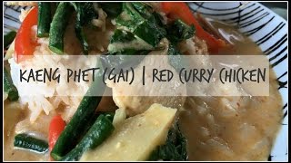 How To Make Kaeng Phet Gai Red Curry Chicken House Of X Tia