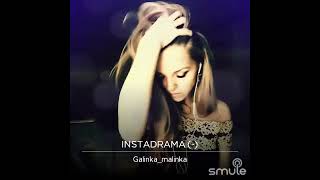 Instadrama - Galinka Malinka