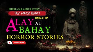 Alay at Bahay Horror Stories - Tagalog Horror Stories (True Stories)