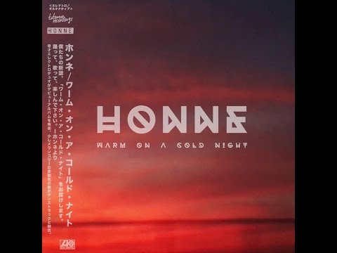 Honne - Warm on a cold night