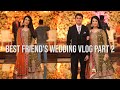 Best friends wedding vlog  part 2  surprising my husband for the first time