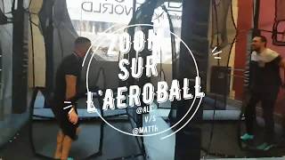 Zoom Sur... Laeroball