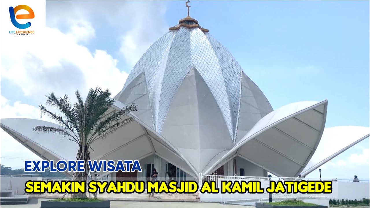 KEINDAHAN MASJID AL KAMIL JATIGEDE SUMEDANG | SEMAKIN SYAHDU AJA VIEW BENDUNGAN JATIGEDE