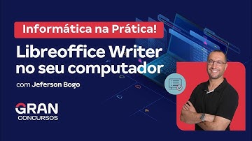 Informática na prática: Libreoffice Writer