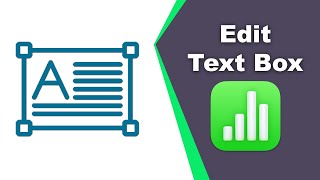 How to edit text boxes in Apple Numbers (Spreadsheet) on Mac