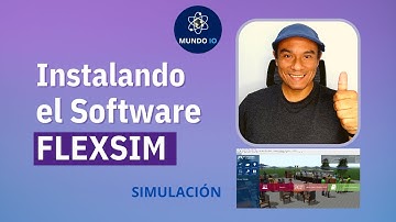Instalación Flexsim - Software de Simulación