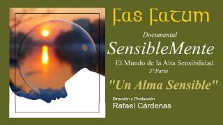Un Alma Sensible - Sensiblemente PARTE 3 - Rafael Cárdenas