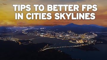 How to Improve Performance in Cities Skylines: 2020